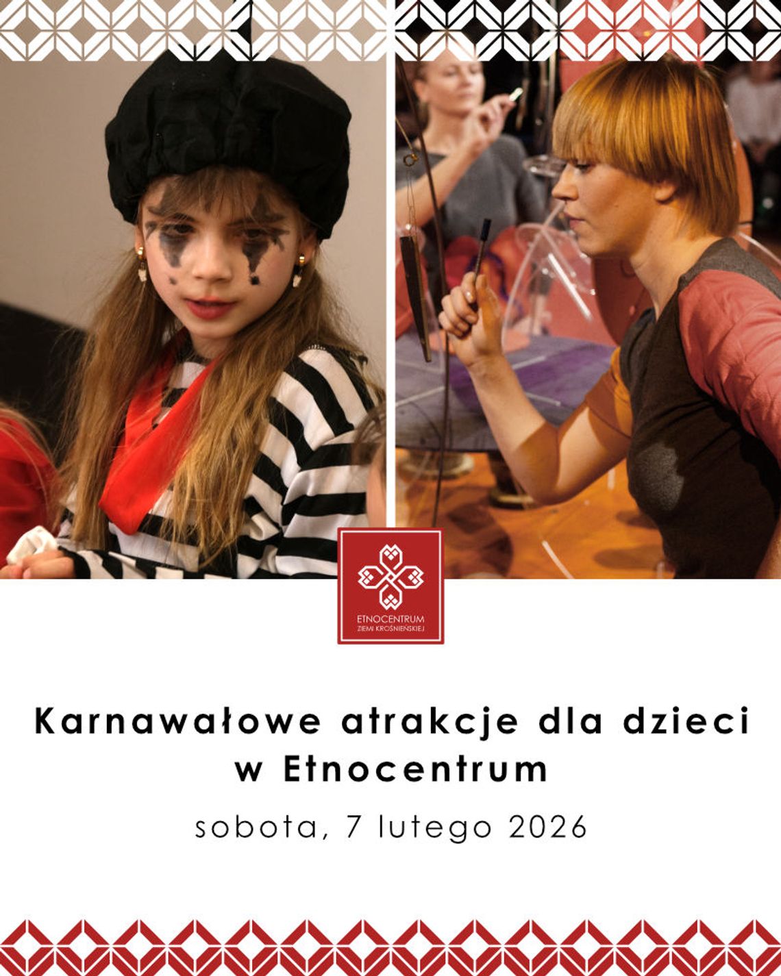 Karnawałowe atrakcje dla dzieci w Etnocentrum Ziemi Krośnieńskiej Karnawałowe atrakcje dla dzieci w Etnocentrum Ziemi Krośnieńskiej