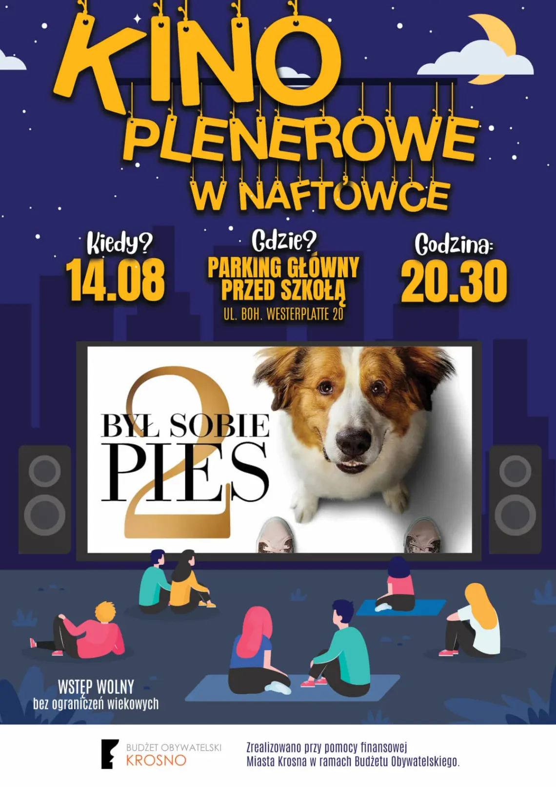 Plakat wydarzenia Kino plenerowe w Naftówce z informacją o seansie filmu Był sobie pies 2