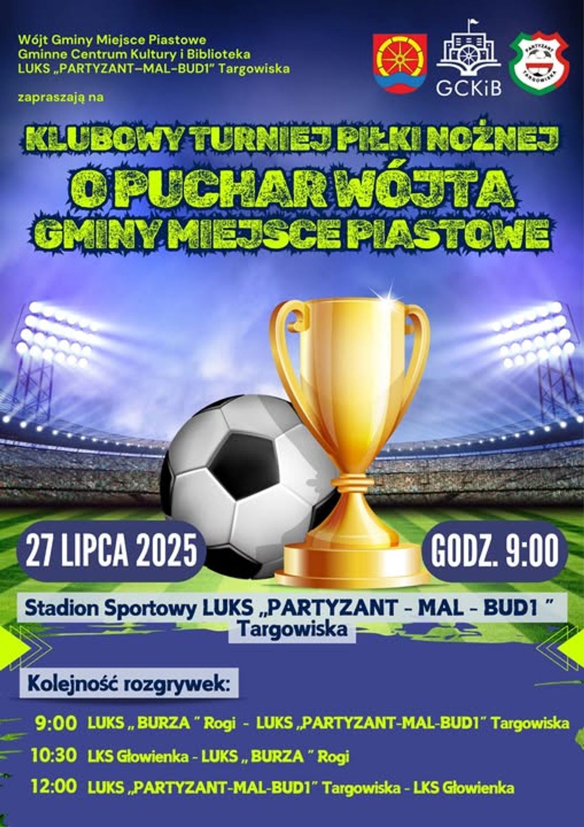 Klubowy Turniej Piłki Nożnej o Puchar Wójta Gminy Miejsce Piastowe Klubowy Turniej Piłki Nożnej o Puchar Wójta Gminy Miejsce Piastowe