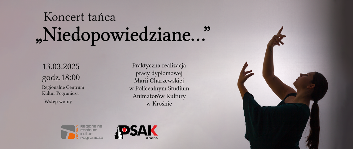 Koncert tańca "Niedopowiedziane..."