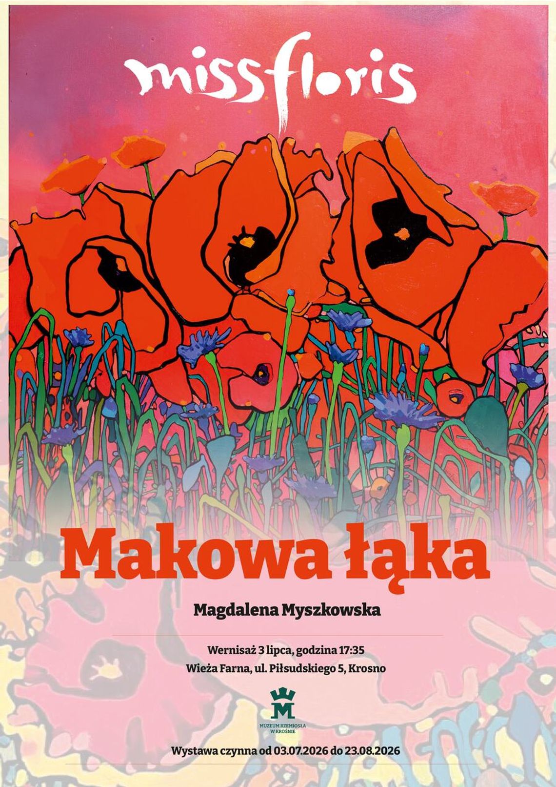„Makowa łąka” - wystawa obrazów artystki MissFloris - w Wieży Farnej