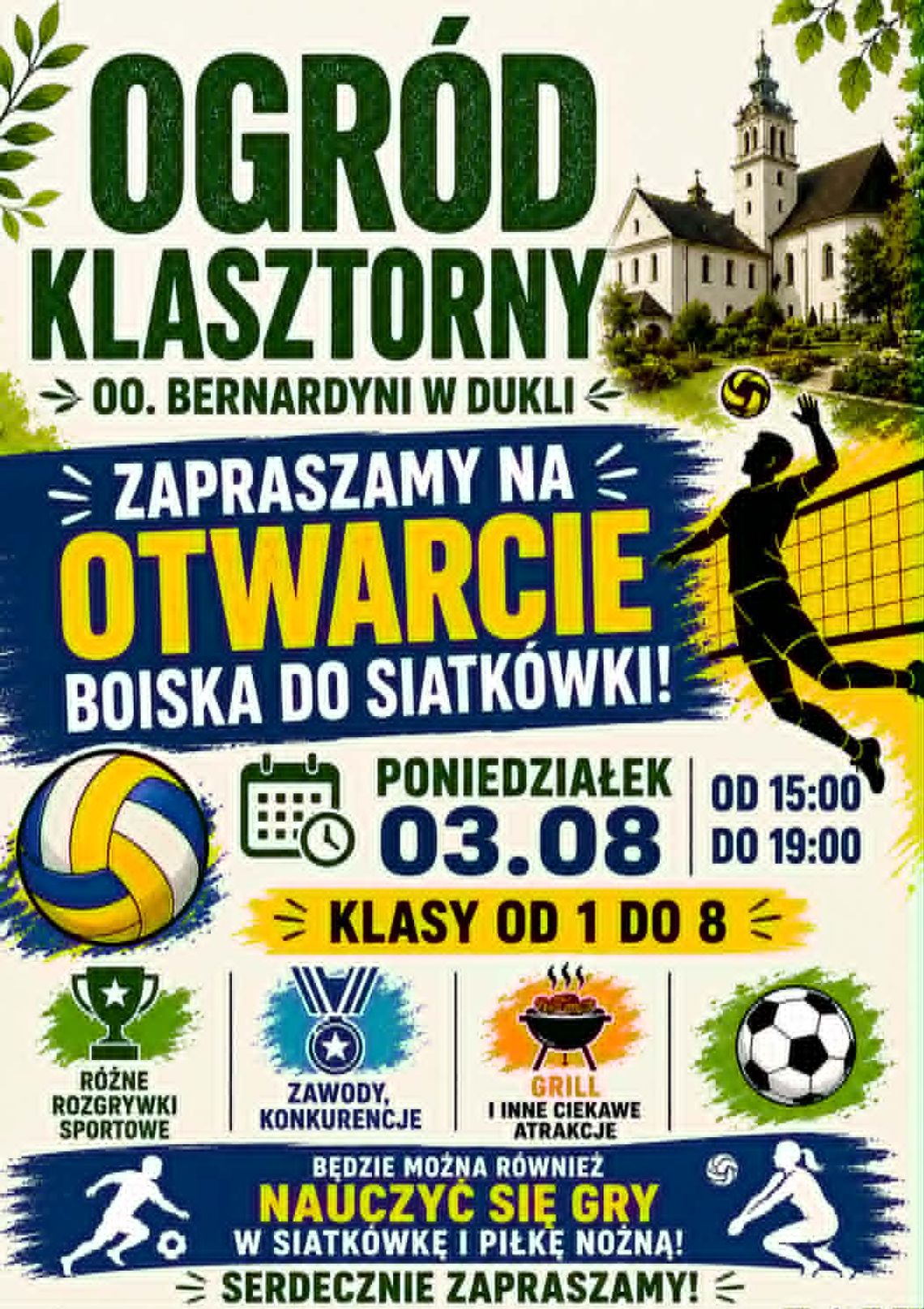 Otwarcie boiska do siatkówki przy Ogrodzie Klasztornym Plakat informujący o otwarciu boiska do siatkówki w Ogrodzie Klasztornym w Dukli