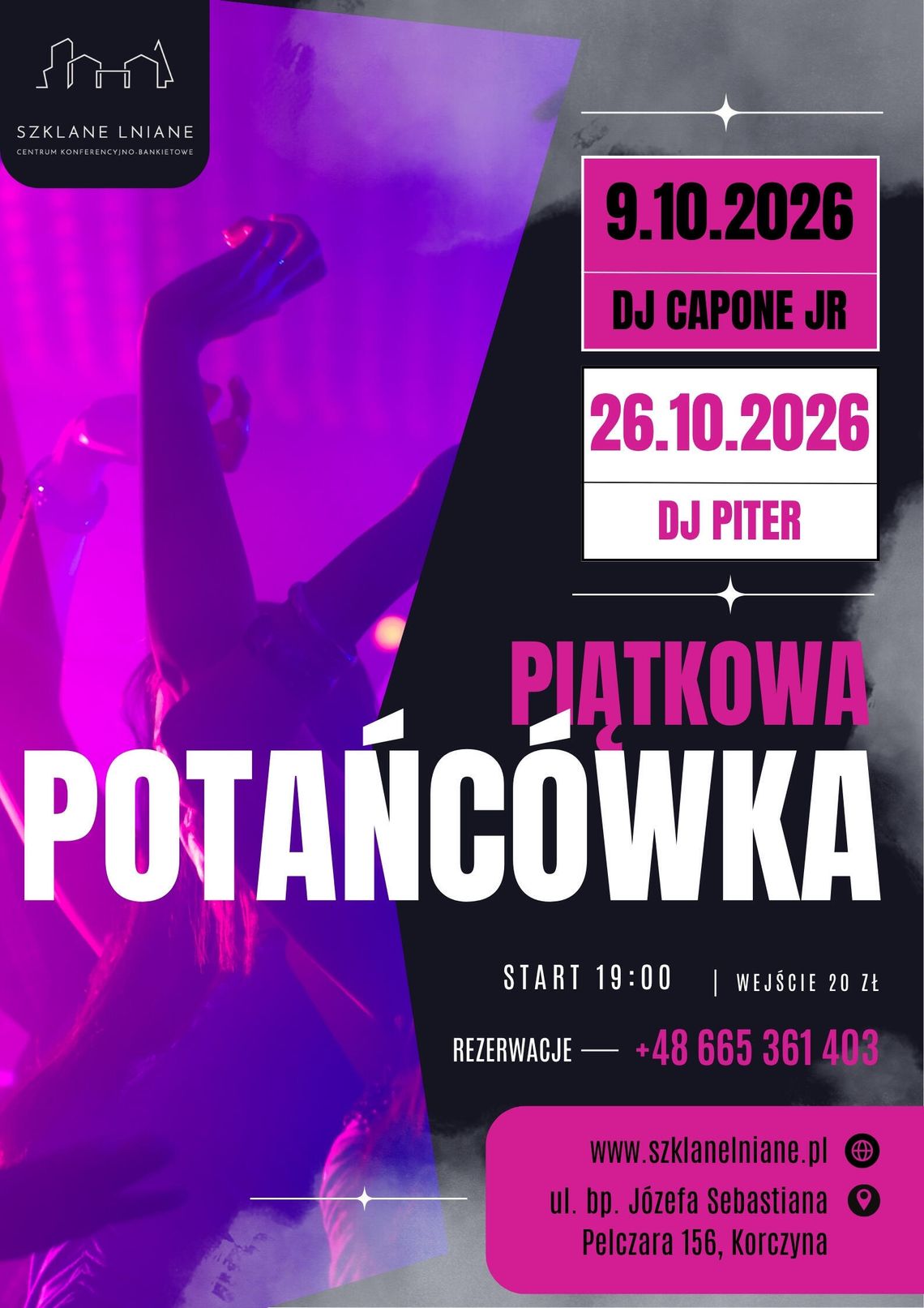 Piątkowa Potańcówka w Szklane Lniane Plakat wydarzenia Piątkowa Potańcówka w Szklane Lniane w Korczynie z datą 9.10.2026 i DJ Capone JR