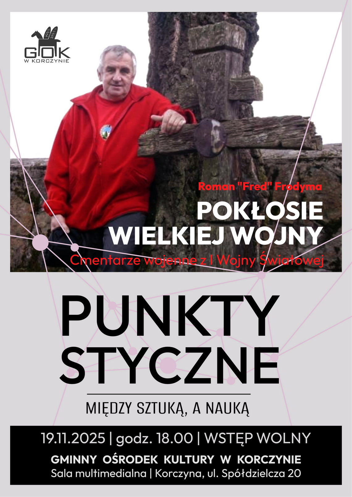 Pokłosie wielkiej wojny – cmentarze wojenne z I Wojny Światowej Pokłosie wielkiej wojny – cmentarze wojenne z I Wojny Światowej