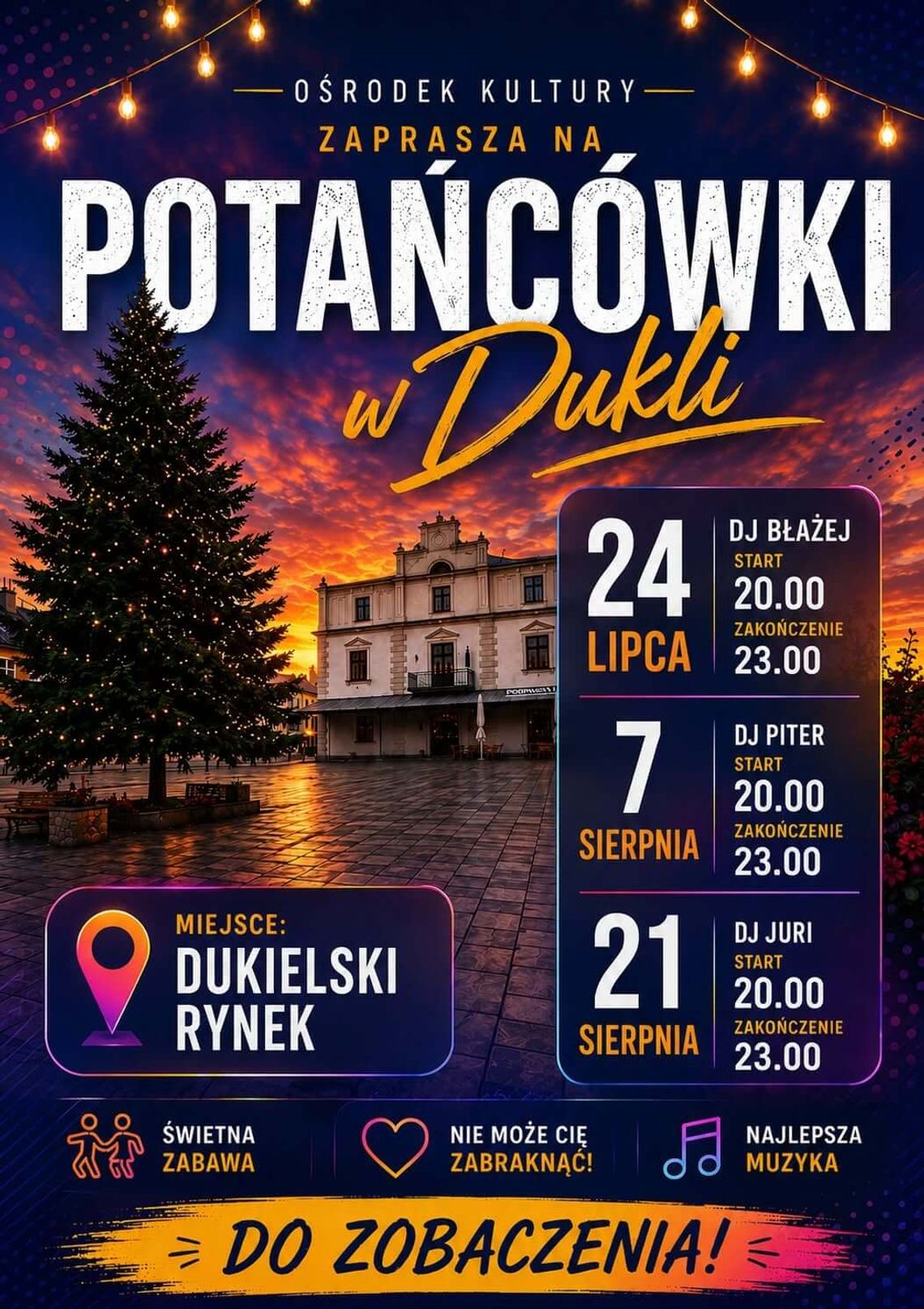 Potańcówka na dukielskim rynku Plakat wydarzenia Potańcówki w Dukli z terminami letnich potańcówek na rynku