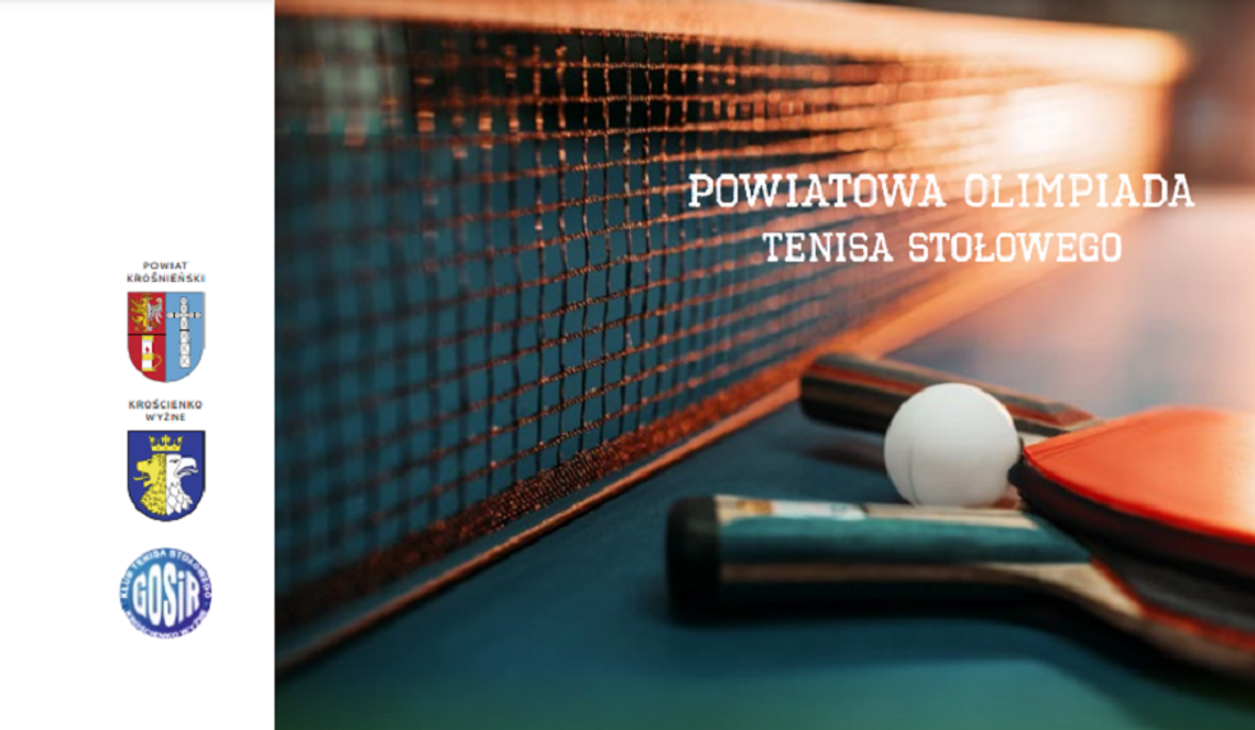 Powiatowa Olimpiada Tenisa Stołowego Powiatowa Olimpiada Tenisa Stołowego