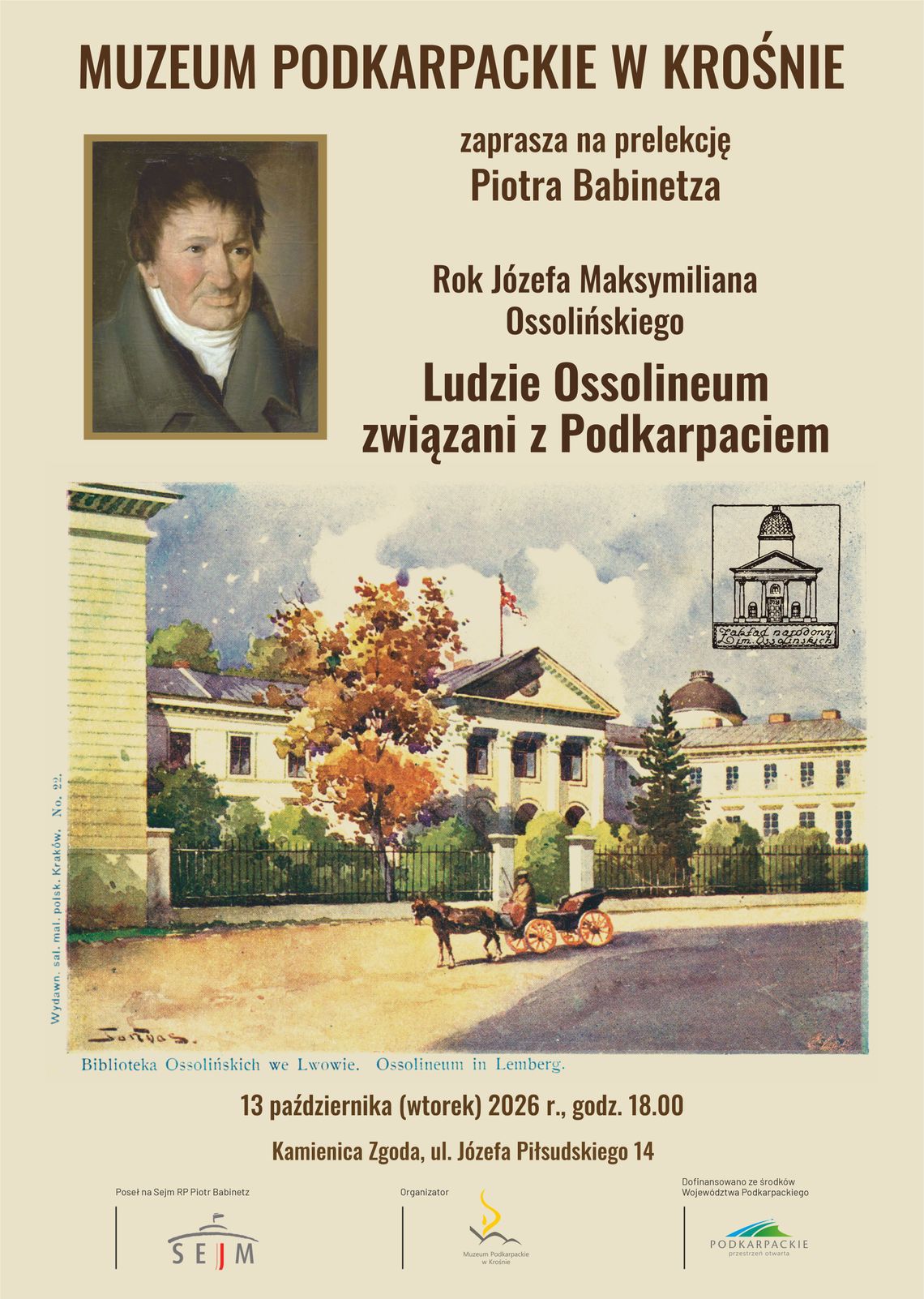 Rok Józefa Maksymiliana Ossolińskiego. Ludzie Ossolineum związani z Podkarpaciem Rok Józefa Maksymiliana Ossolińskiego. Ludzie Ossolineum związani z Podkarpaciem