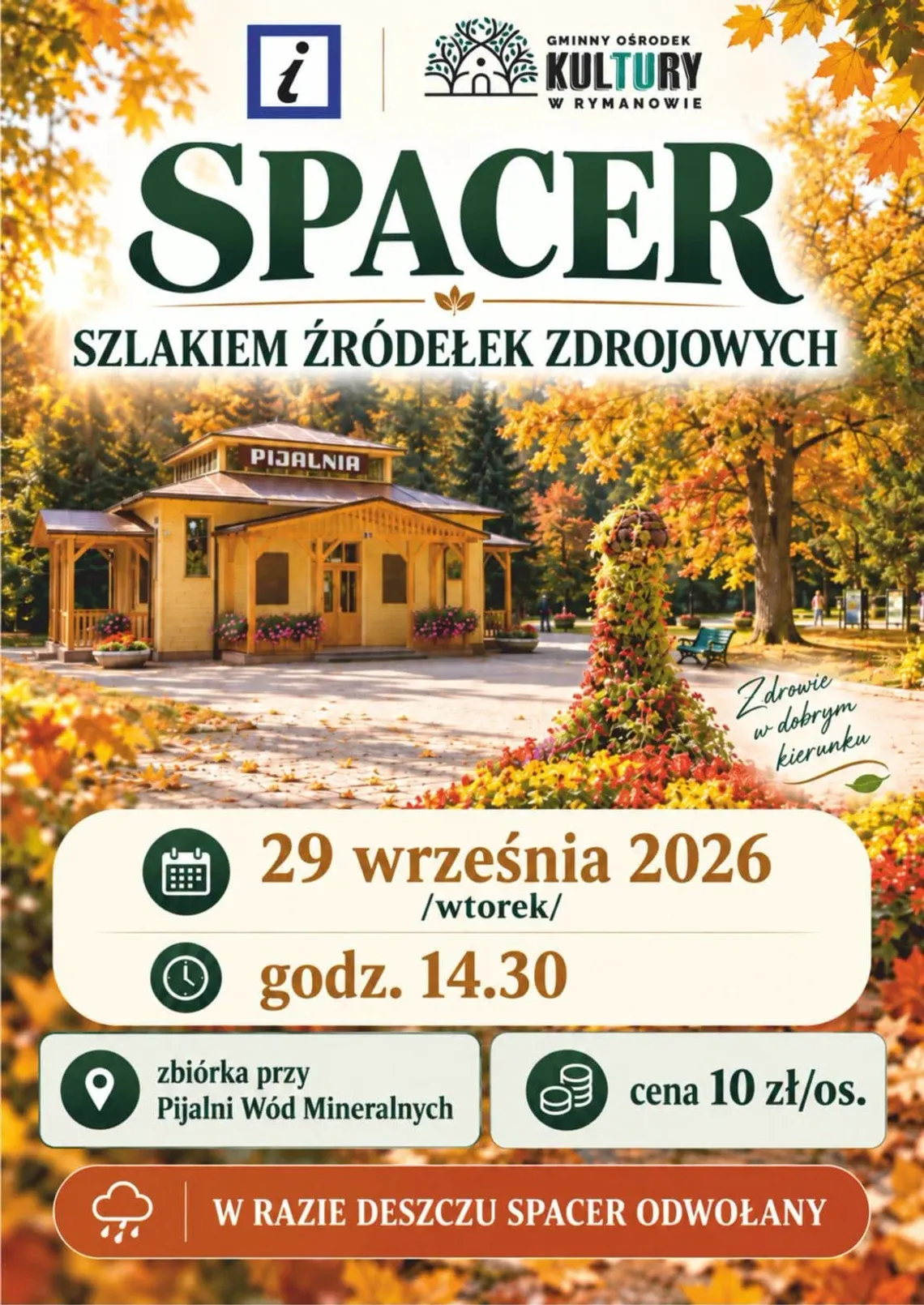 Plakat wydarzenia Spacer szlakiem źródełek zdrojowych organizowanego przez Gminny Ośrodek Kultury w Rymanowie