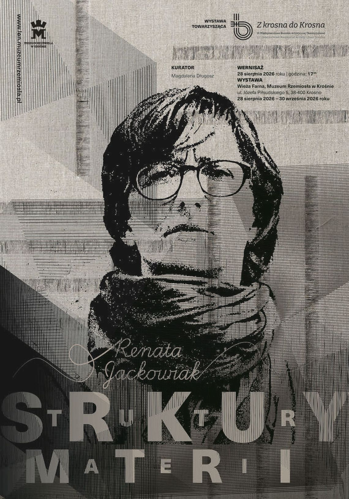 „Struktury Materii” Renaty Jackowiak – wystawa towarzysząca 13. Międzynarodowemu Biennale Artystycznej Tkaniny Lnianej „Struktury Materii” Renaty Jackowiak – wystawa towarzysząca 13. Międzynarodowemu Biennale Artystycznej Tkaniny Lnianej