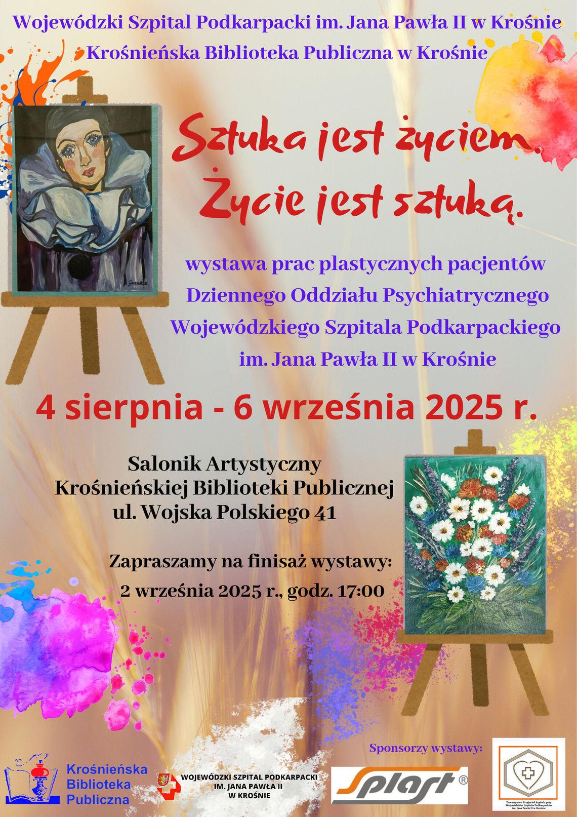 „Sztuka jest życiem. Życie jest sztuką” - wystawa prac plastycznych