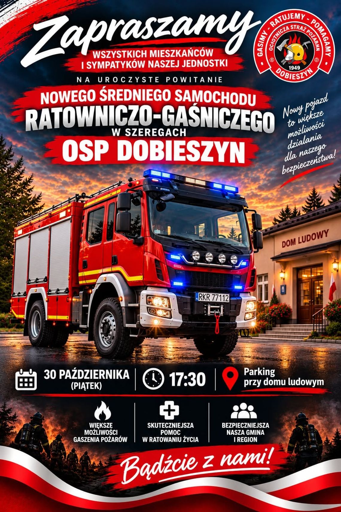 Uroczyste powitanie nowego średniego samochodu ratowniczo-gaśniczego OSP Dobieszyn Plakat zapraszający na uroczyste powitanie nowego samochodu ratowniczo-gaśniczego OSP Dobieszyn
