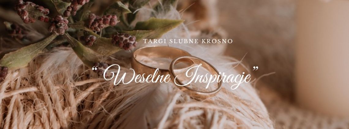 Weselne inspiracje - Targi Ślubne Weselne inspiracje - Targi Ślubne