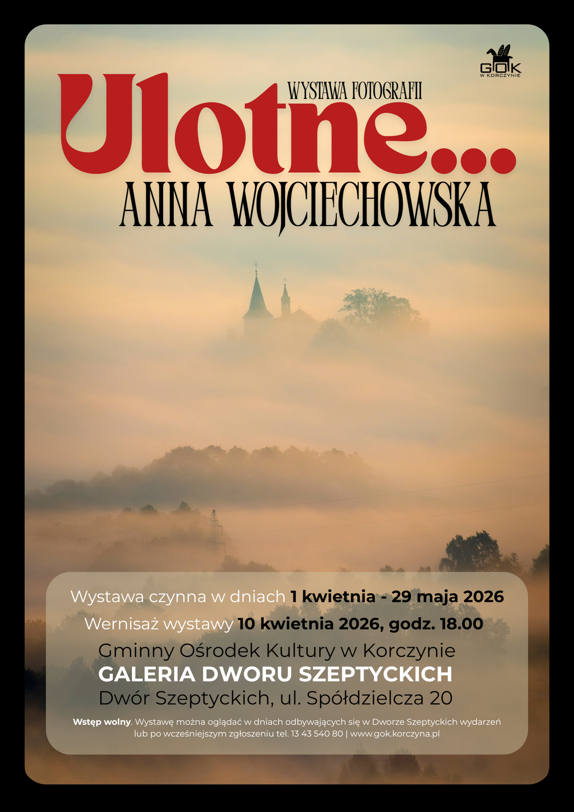 Zaproszenie na wystawę fotografii Anny Wojciechowskiej „Ulotne…” Zaproszenie na wystawę fotografii Anny Wojciechowskiej „Ulotne…”